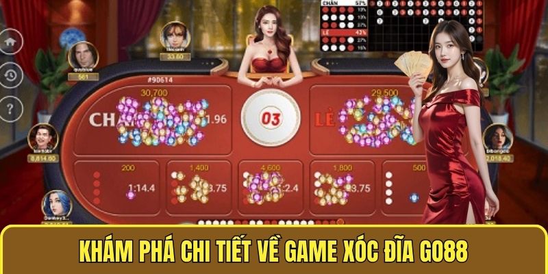 Khám phá chi tiết về game xóc đĩa go88