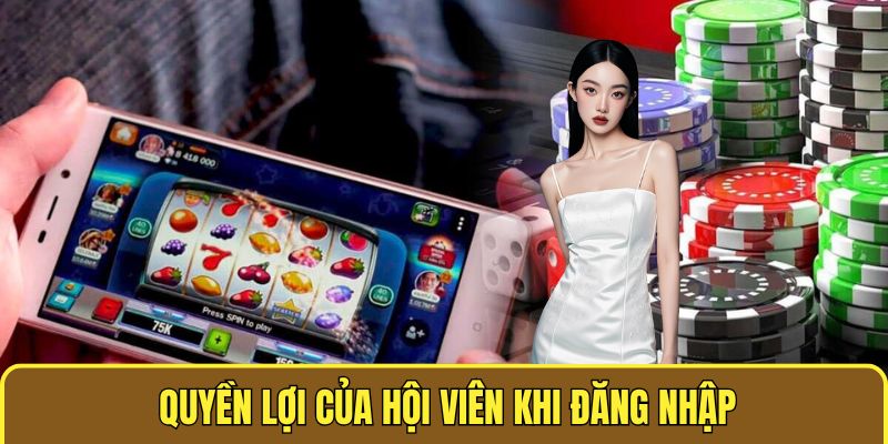 Quyền lợi khi cá cược của  hội viên